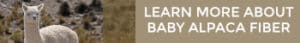 Link To Learn More About Baby Alpaca Fiber